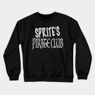 SPRITE'S PIRATE CLUB - LIGHT GRAY LOGO Crewneck Sweatshirt